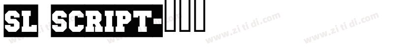 sl Script字体转换